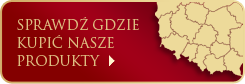 Sprawdź gdzie kupić nasze produkty